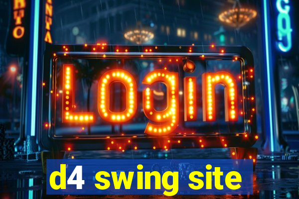 d4 swing site